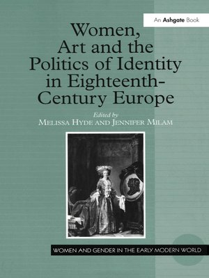 cover image of Women, Art and the Politics of Identity in Eighteenth-Century Europe